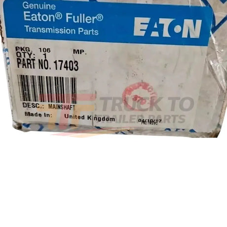 17403 Genuine Eaton Manual Transmission Main Shaft - Truck To Trailer