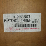 29533077 Genuine Allison Plate, Oil Transfer