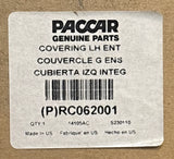 RC062001 Genuine Paccar Covering Left Ent